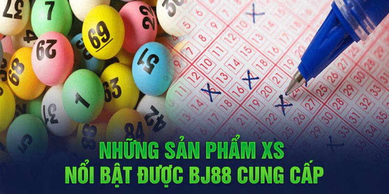 Xổ Số BJ88 Là Gì – Sân Chơi Xổ Số Trực Tuyến Đẳng Cấp